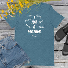 Load image into Gallery viewer, I Am A Mother